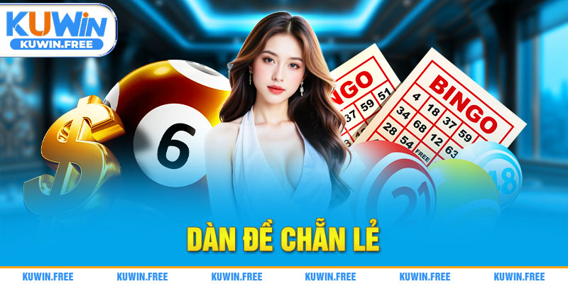 dàn đề chẳn lẻ