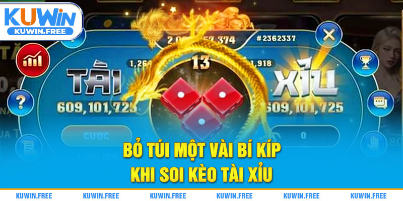 Bỏ túi một vài bí kíp khi soi kèo tài xỉu